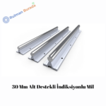 30 Mm Alt Destekli İndiksiyonlu Mil